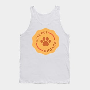 Cute But Psycho Tank Top